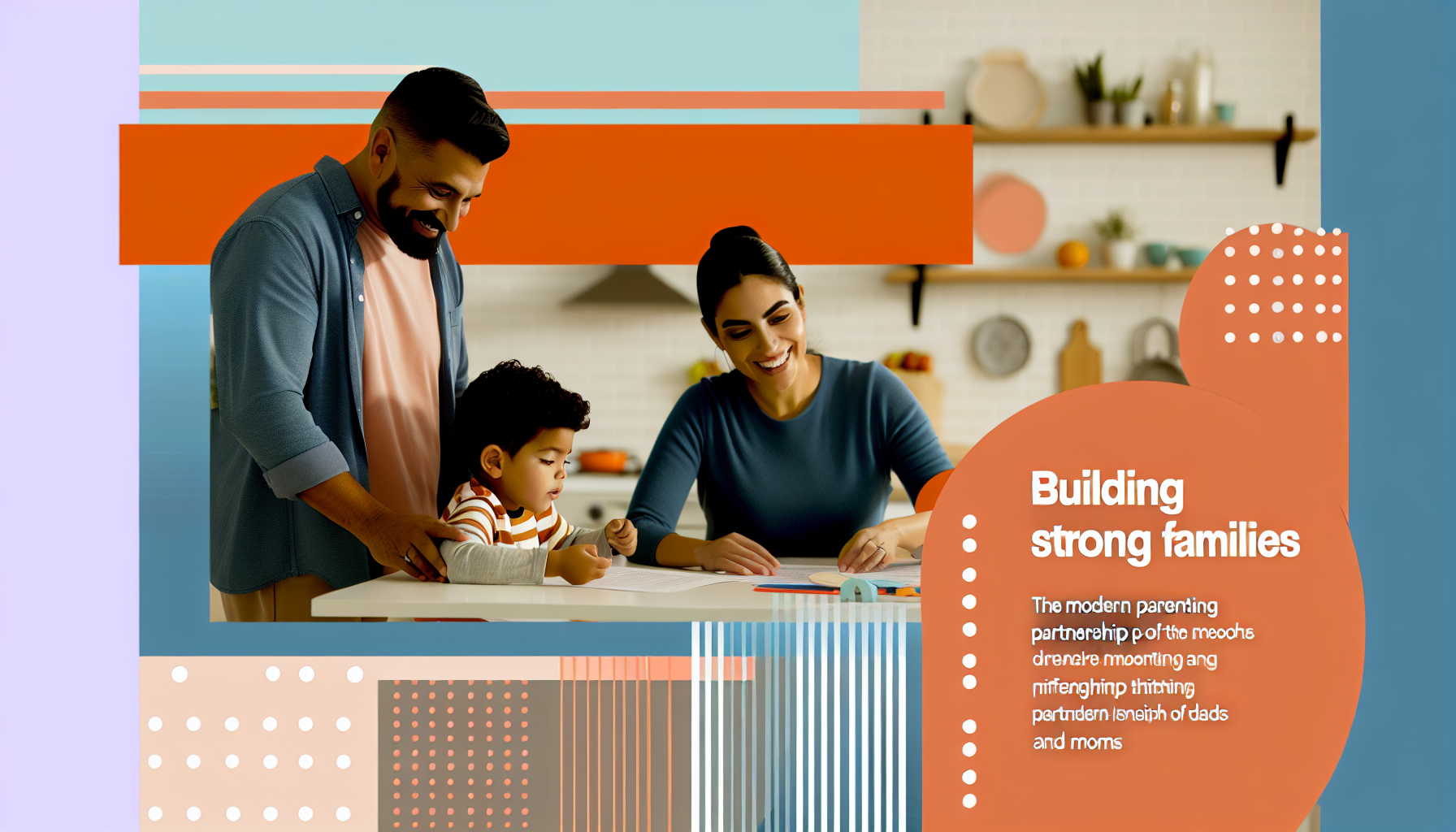 Building Strong Families: The Modern Parenting Partnership of Dads and ...