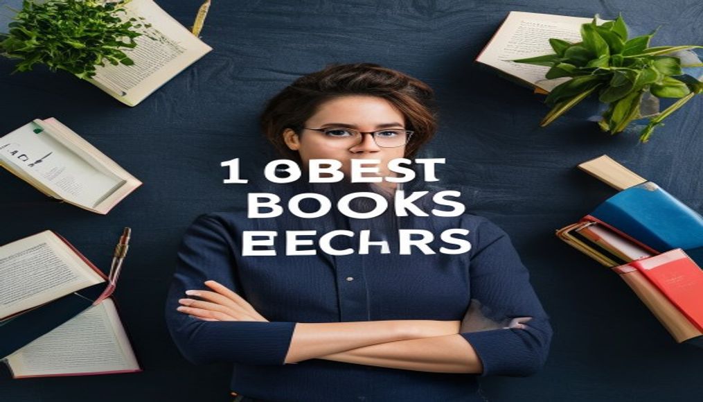 10 Best Books for New Teachers - The Edvocate