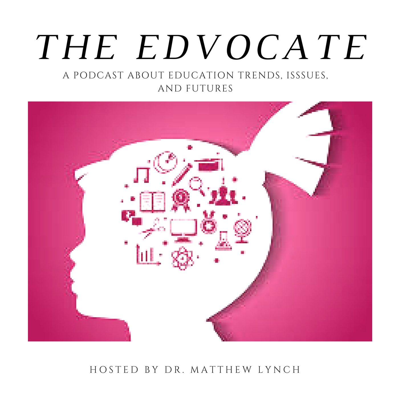 The Edvocate Podcast